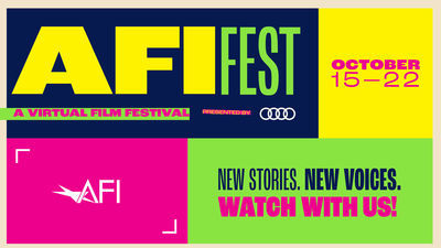 AFI Fest 2020 Closes Out a Season of Reimagined Online Film Festivals