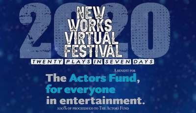 New Works Virtual Festival Now Running Through Christmas Day