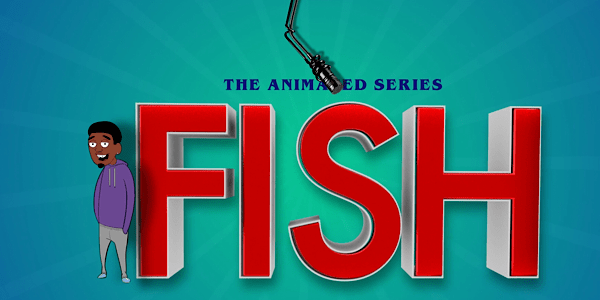 FISH S1E1: Not Fun. Not Funny. Not Worth It.
